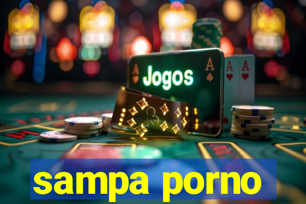 sampa porno